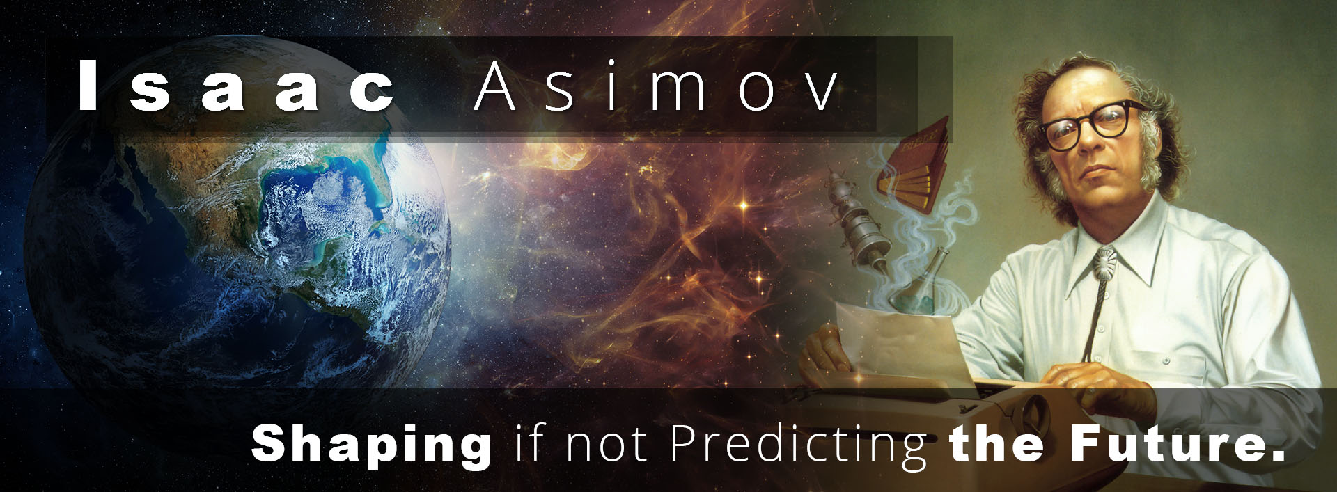 Isaac-Asimov__Shaping-if-not-Predicting-the-Future__1.01